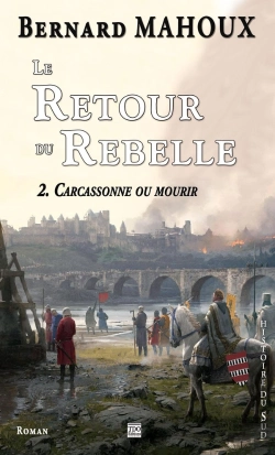 Bertrand.pt - Le Retour Du Rebelle Tome 2 - Carcassonne Ou Mourir