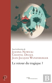 Le Retour Du Tragique En Europe ?