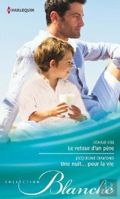 Le Retour D'Un Pere - Une Nuit... Pour La Vie