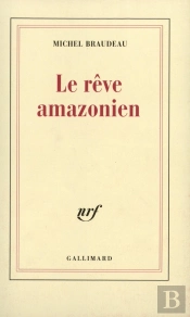 Le Rêve Amazonien