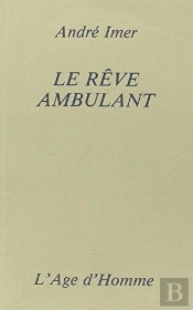 Le Reve Ambulant