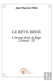 Le Rêve Brisé