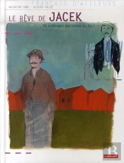 Le Rêve De Jacek ; De La Pologne Aux Corons Du Nord