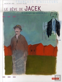 Bertrand.pt - Le Rêve De Jacek ; De La Pologne Aux Corons Du Nord
