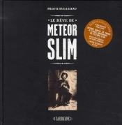 Le Rêve De Meteor Slim