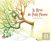 Le Rêve De Petit Pierre