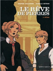 Le Rêve De Pierres Tome 1 ; Petra