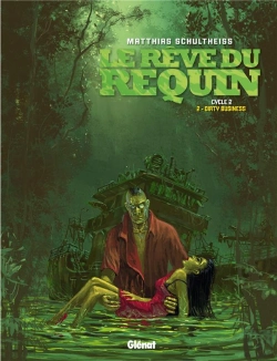 Bertrand.pt - Le Rêve Du Requin Tome 5 : Dirty Business