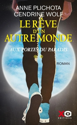 Bertrand.pt - Le Rêve D'Un Autre Monde Tome 2 : Aux Portes Du Paradis