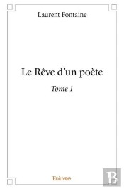 Le Reve D'Un Poete T.1