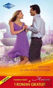 Le Rêve D'Une Héritière ; Un Rendez-Vous Inattendu