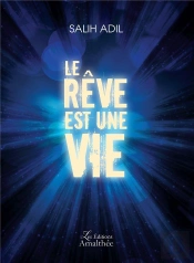 Le Reve Est Une Vie