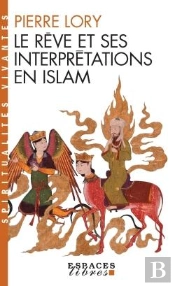 Le Rêve Et Ses Interprétations En Islam