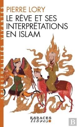 Bertrand.pt - Le Rêve Et Ses Interprétations En Islam