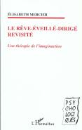 Le Reve-Eveille-Dirige Revisite ; Une Therapie De L'Imaginaction