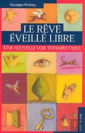 Le Rêve Éveillé Libre : Une Nouvelle Voie Thérapeutique