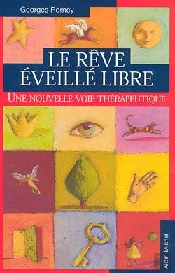 Bertrand.pt - Le Rêve Éveillé Libre : Une Nouvelle Voie Thérapeutique