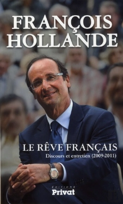 Bertrand.pt - Le Rêve Français ; Discours Et Entretiens (2009-2011)