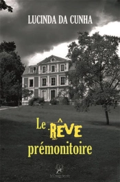 Le Rêve Prémonitoire