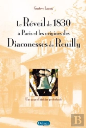 Le Réveil À Paris En 1830 Et Les Origines Des Diaconesses De Reuilly