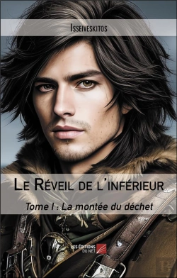 Bertrand.pt - Le Reveil De L'Inferieur - Tome I : La Montee Du Dechet