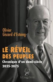 Le Réveil Des Peuples ; Chronique D'Un Demi-Siècle 2025-2075