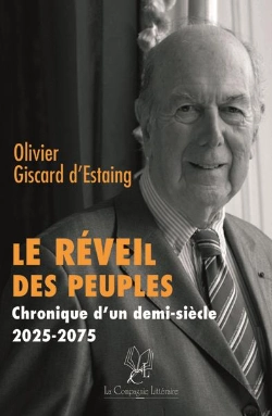 Bertrand.pt - Le Réveil Des Peuples ; Chronique D'Un Demi-Siècle 2025-2075