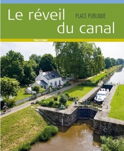 Bertrand.pt - Le Reveil Du Canal - Le Canal De Nantes A Brest - Hors Serie Place Publique