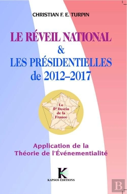 Bertrand.pt - Le Réveil National & Les Présidentielles De 2012-2017 ; Application De La Théorie De L'Événementialité