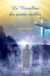 Le Réveillon Des Quatre Vieilles