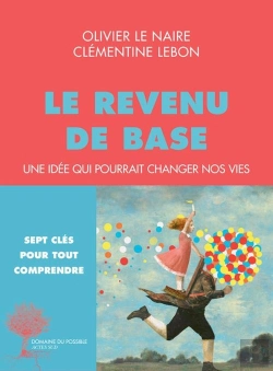 Bertrand.pt - Le Revenu De Base ; Une Idée Qui Pourrait Changer Nos Vies