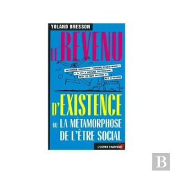 Bertrand.pt - Le Revenu D'Existence Ou La Métamorphose De L'Être Social