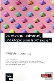 Le Revenu Universel, Une Utopie Pour Le Xxie Siècle ?
