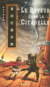 Le Reveur Dans La Citadelle