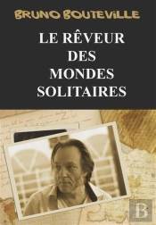Le Rêveur Des Mondes Solitaires
