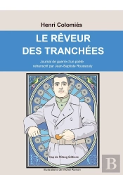 Le Rêveur Des Tranchées : Journal De Guerre D'Un Poète