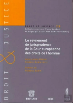 Bertrand.pt - Le Revirement De Jurisprudence De La Cour Européenne Des Droits De L'Homme