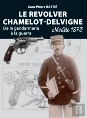 Le Revolver Chamelot-Delvigne