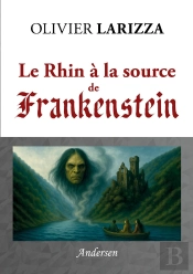 Le Rhin À La Source De Frankenstein