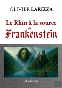 Bertrand.pt - Le Rhin À La Source De Frankenstein