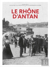 Le Rhône D'Antan