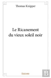 Le Ricanement Du Vieux Soleil Noir
