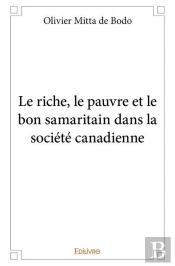 Le Riche, Le Pauvre Et Le Bon Samaritain Dans La Societe Canadienne