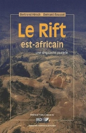 Le Rift Est-Africain ; Une Singularité Plurielle