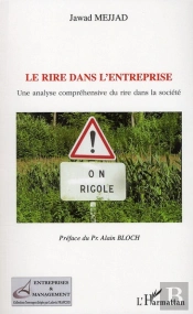 Le Rire Dans L'Entreprise ; Une Analyse Compréhensive Du Rire Dans La Société