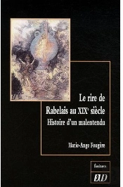 Le Rire De Rabelais Au Xixe Siècle ; Histoire D'Un Malentendu