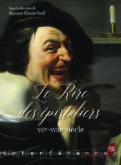 Le Rire Des Épistoliers Xvie-Xviiie Siècle