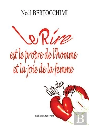 Le Rire Est Le Propre De L'Homme Et La Joie De La Femme