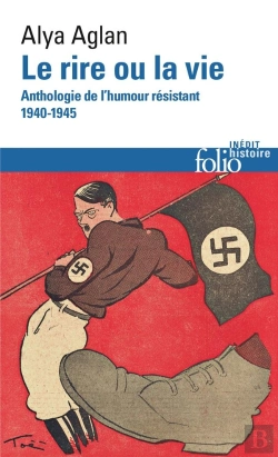 Bertrand.pt - Le Rire Ou La Vie : Anthologie De L'Humour Resistant 1940-1945