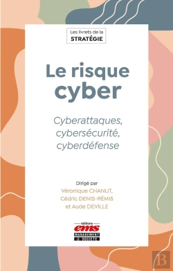 Bertrand.pt - Le Risque Cyber : Cyberattaques, Cybersécurité, Cyberdéfense